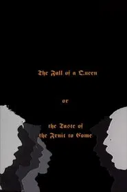 The Fall Of A Queen, Or The Taste Of Fruit To Come movie poster