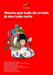 Mesmo que tudo dê errado, já deu certo movie poster