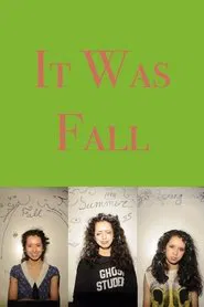 It Was Fall movie poster