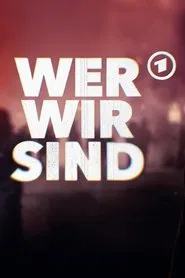 Wer wir sind tv show poster