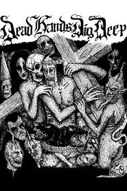 Dead Hands Dig Deep movie poster