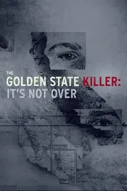 The Golden State Killer: It's Not Over tv show poster