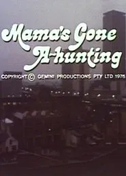 Poster do filme Mama's Gone A-hunting