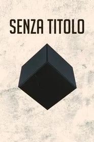 Senza Titolo movie poster