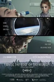 Until the Edge of the World movie poster