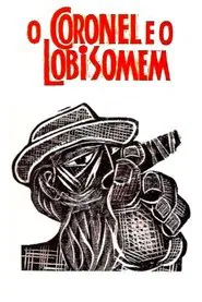 O Coronel e o Lobisomem movie poster
