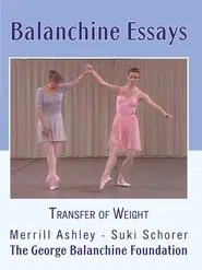 Balanchine Essays - Transfer of Weight movie poster