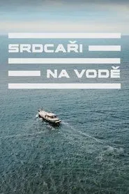 Srdcaři na vodě tv show poster