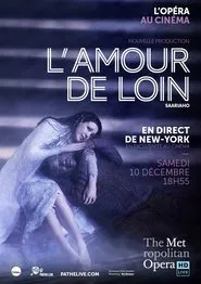 The Metropolitan Opera: L’Amour de Loin movie poster