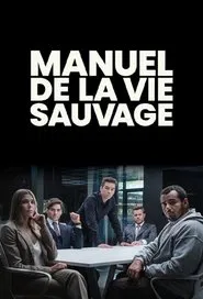 Poster da série Manuel de la vie sauvage