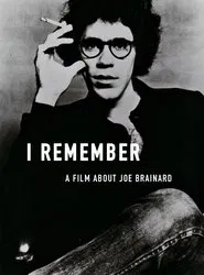 I Remember: A Film About Joe Brainard movie poster