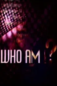 Who Am I? tv show poster