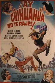 Ay Chihuahua no te rajes movie poster
