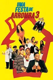 Poster do filme Uma Festa de Arromba 3