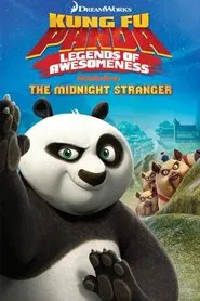 Kung Fu Panda | Legends of Awesomeness: The Midnight Stranger Vol.4 movie poster