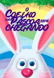Poster do filme O Coelho da Páscoa está Chegando