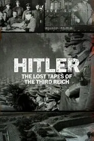 Poster da série Hitler: As Fitas Perdidas do Terceiro Reich