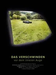 Das Verschwinden vor dem Inneren Auge movie poster