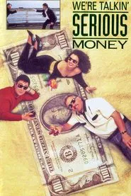 Poster do filme We're Talkin' Serious Money