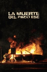 La muerte del Paco Ese movie poster