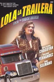 Poster do filme Lola the Truck Driver