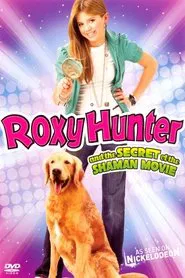 Roxy Hunter and the Secret of the Shaman movie poster