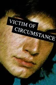 Victim of Circumstance movie poster