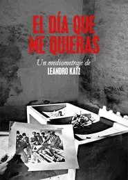 El Día Que Me Quieras movie poster