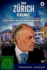 Money. Murder. Zurich.: Borchert and the murderous greed movie poster