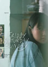 Friday Saturday Sunday movie poster