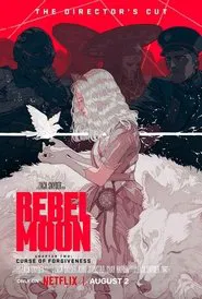 Rebel Moon - Chapter Two: Curse of Forgiveness movie poster