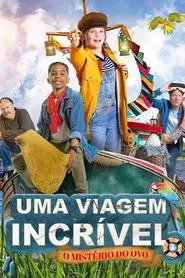 Poster do filme Uma Viagem Incrível: O Mistério do Ovo