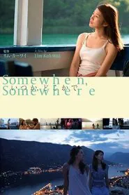 Somewhen, Somewhere movie poster