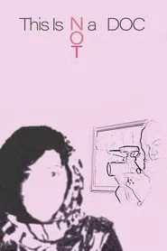 This Is Not a Doc movie poster