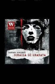 Zoraida di Granata - Wexford Festival Opera movie poster