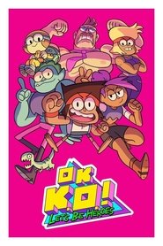 OK K.O.! tv show poster