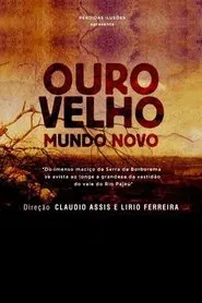 Ouro Velho, Mundo Novo movie poster
