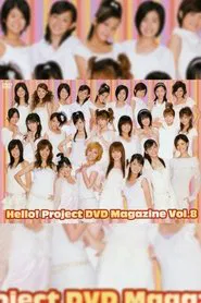 Hello! Project DVD Magazine Vol.8 movie poster