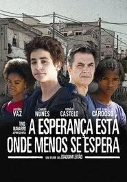 A Esperança Está Onde Menos Se Espera movie poster