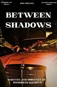 Between Shadows movie poster