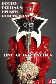 Poster do filme Bootsy Collins & His New Rubber Band: Live at Jazz Baltica