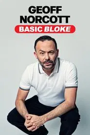 Geoff Norcott: Basic Bloke movie poster