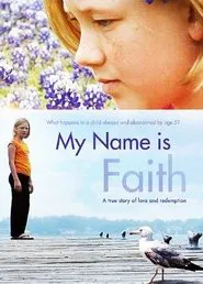 My Name Is Faith movie poster