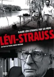 Claude Lévi-Strauss par lui-même movie poster