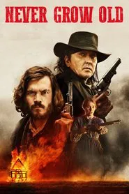 Never Grow Old movie poster