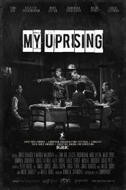 My Uprising movie poster