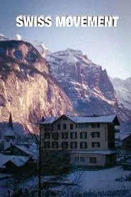 Swiss Movement movie poster