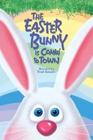 The Easter Bunny Is Comin' to Town movie poster