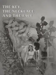 The Key, The Necklace, and The Face movie poster