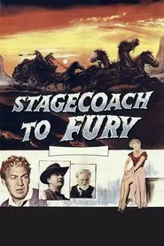 Stagecoach To Fury movie poster